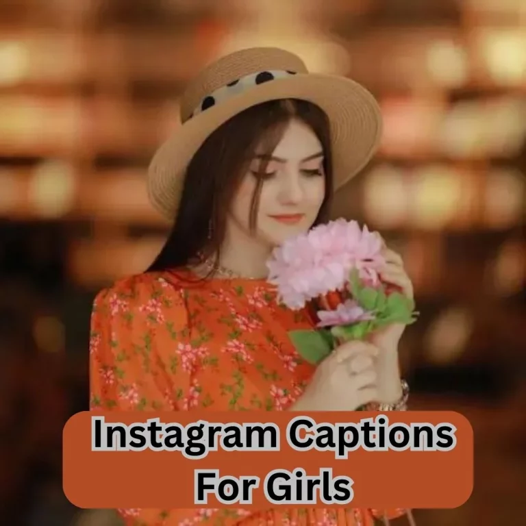 Captions For Girls: Best 500+ Amazing Instagram Captions For Girls 2024